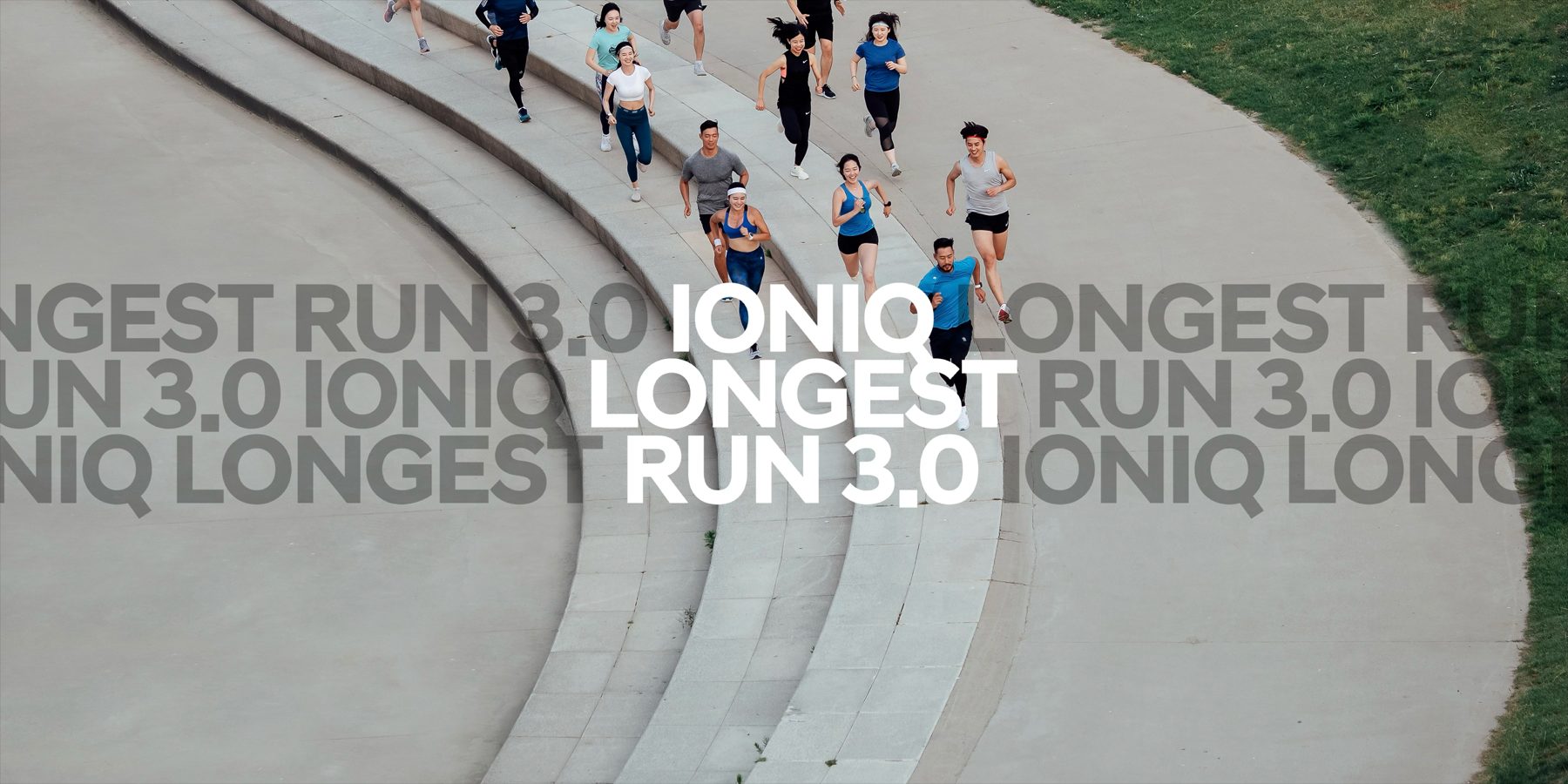 IONIQ Longest Run 3.0 IONIQ Longest Run 3.0